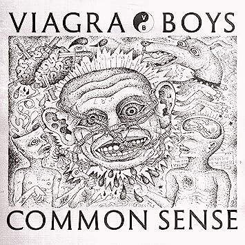 Viagra Boys - Common Sense