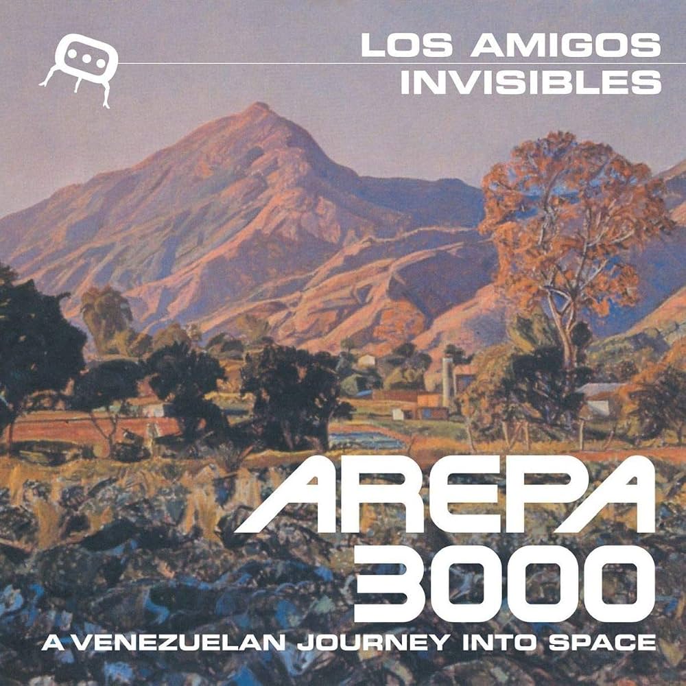 Los Amigos Invisibles - Arepa 3000: A Venezuelan Journey Into Space (2LPs)